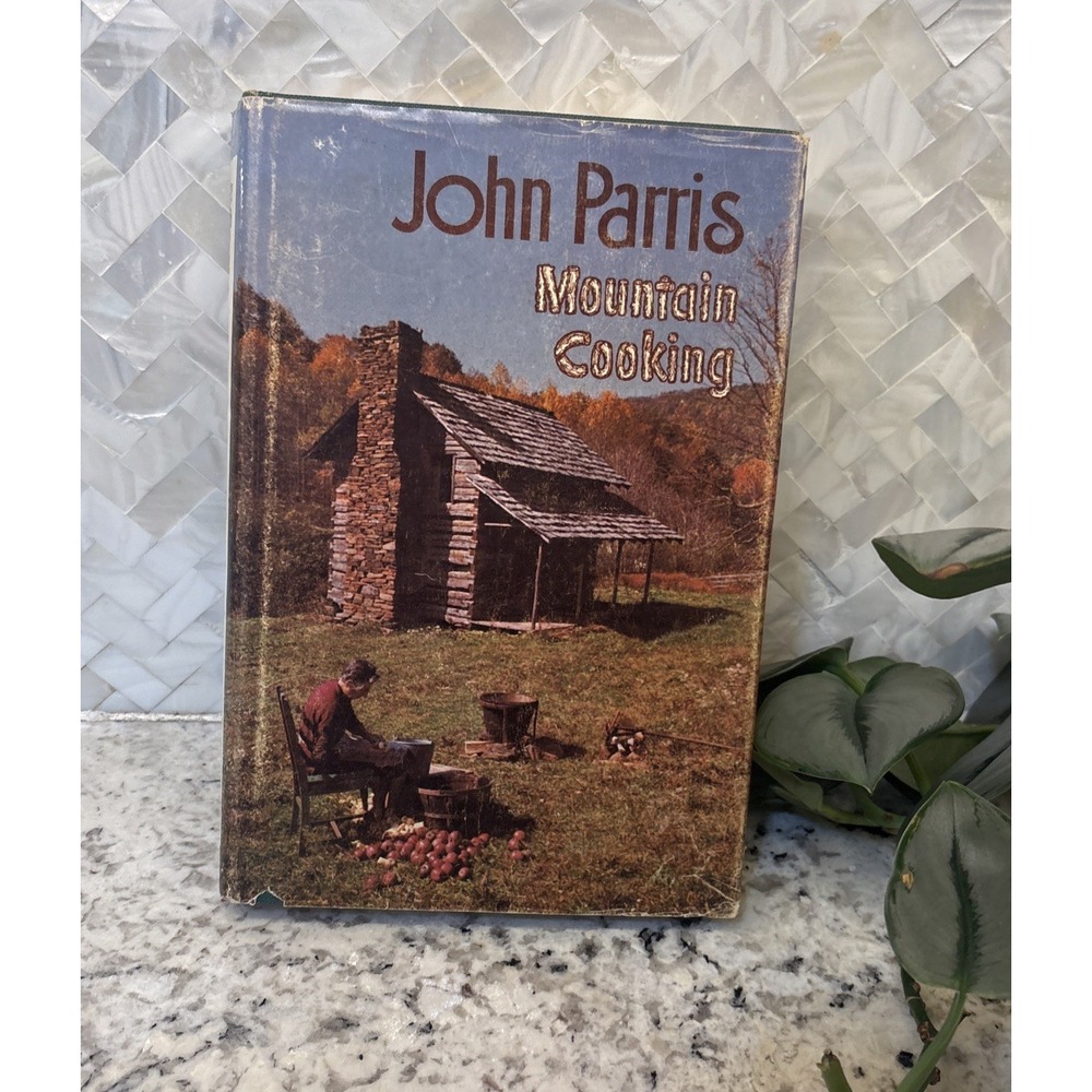 John Parris "Mountain Cooking" 1979 Appalachia Stories Recipes Hardcover Signed